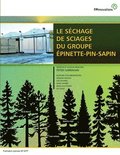 Le Séchage de Sciages du Groupe Épinette-Pin-Sapin