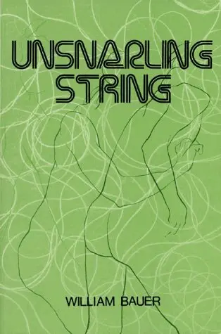 William Bauer - Unsnarling String, Häftad. Tillgänglighet: Lägg i varukorg