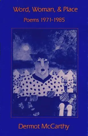 Dermot McCarthy - Word, Woman and Place, Häftad. Tillgänglighet: Lägg i varukorg