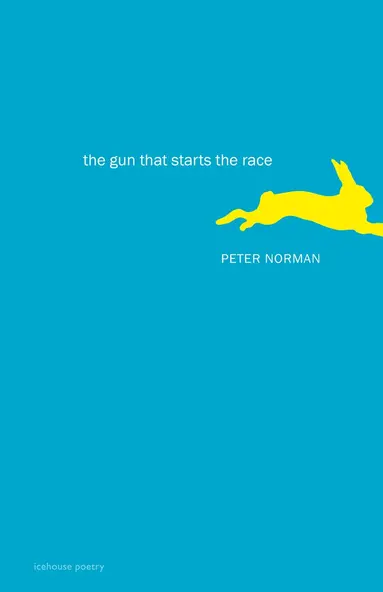 Peter Norman - Gun That Starts the Race, Häftad