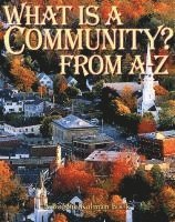 Bobbie Kalman - What is a Community from A to Z, Häftad