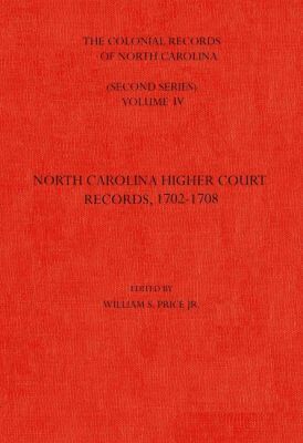 William S. Price Jr. - Colonial Records of North Carolina, Volume 4, Inbunden