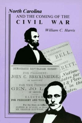 William C. Harris - North Carolina and the Coming of the Civil War, Häftad. Tillgänglighet: Tillfälligt slut
