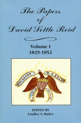 Lindley S. Butler - Papers of David Settle Reid, Volume 1, Inbunden