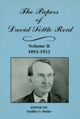 Lindley S. Butler - Papers of David Settle Reid, Volume 2, Inbunden. Tillgänglighet: Tillfälligt slut