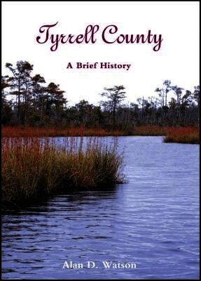 Alan D. Watson - Tyrrell County, Häftad