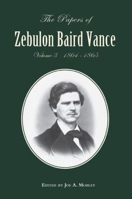 Joe A Mobley - Papers of Zebulon Baird Vance, Volume 3, Inbunden. Tillgänglighet: Tillfälligt slut