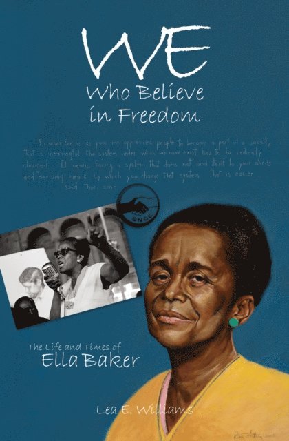 Lea E. Williams - We Who Believe in Freedom, E-bok