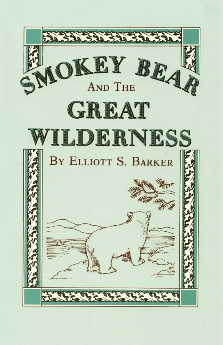 Elliott S Barker - Smokey Bear and the Great Wilderness, Häftad. Tillgänglighet: Lägg i varukorg