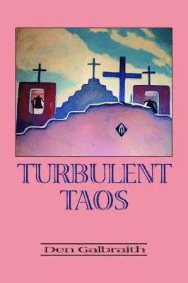 Den Galbraith - Turbulent Taos, Häftad. Tillgänglighet: Lägg i varukorg