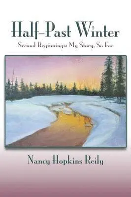 Nancy Hopkins Reily - Half-Past Winter, Softcover, Häftad. Tillgänglighet: Lägg i varukorg