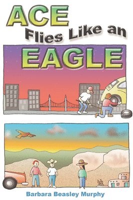 Barbara Murphy - Ace Flies Like an Eagle, Häftad