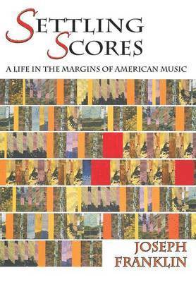 Joseph Franklin - Settling Scores (Hardcover), Inbunden