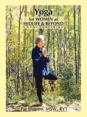 Yoga for Women at Midlife and Beyond