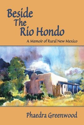 Phaedra Greenwood - Beside the Rio Hondo, Häftad