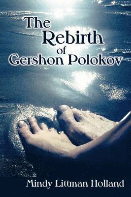 Mindy Littman Holland - Rebirth of Gershon Polokov, Häftad. Tillgänglighet: Lägg i varukorg