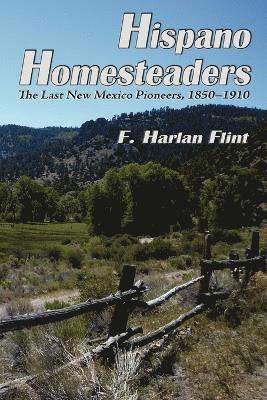 F Harlan Flint - Hispano Homesteaders, Häftad. Tillgänglighet: Lägg i varukorg