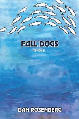 Dan Rosenberg - Fall Dogs, Häftad. Tillgänglighet: Lägg i varukorg