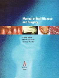 Manual of Nail Disease and Surgery