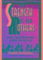 Strength Of Our Mothers