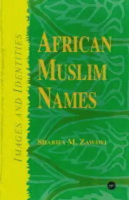 Sharifa M Zawawi - African Muslim Names, Häftad. Tillgänglighet: Lägg i varukorg