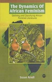 The Dynamics Of African Feminism