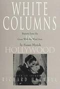 White Columns in Hollywood: Reports from the Gone with the Wind Sets