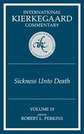 International Kierkegaard Commentary Volume 19: The Sickness Unto Death