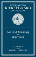 International Kierkegaard Commentary Volume 6: Fear and Trembling and Repetition
