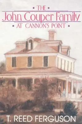 T.Reed Ferguson - John Couper Family at Cannon's Point, Häftad. Tillgänglighet: Lägg i varukorg