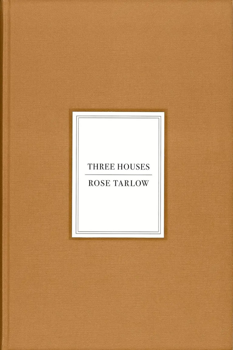 Rose Tarlow - Rose Tarlow: Three Houses, Inbunden. Tillgänglighet: Lägg i varukorg