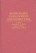 Home-Based Employment and Family Life