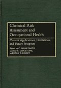 Chemical Risk Assessment and Occupational Health