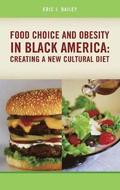 Food Choice and Obesity in Black America