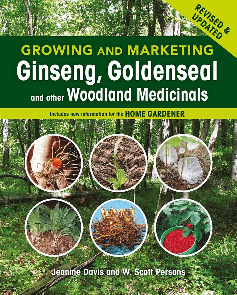 Jeanine Davis, W. Scott Persons - Growing and Marketing Ginseng, Goldenseal and other Woodland Medicinals, Häftad. Tillgänglighet: Tillfälligt slut