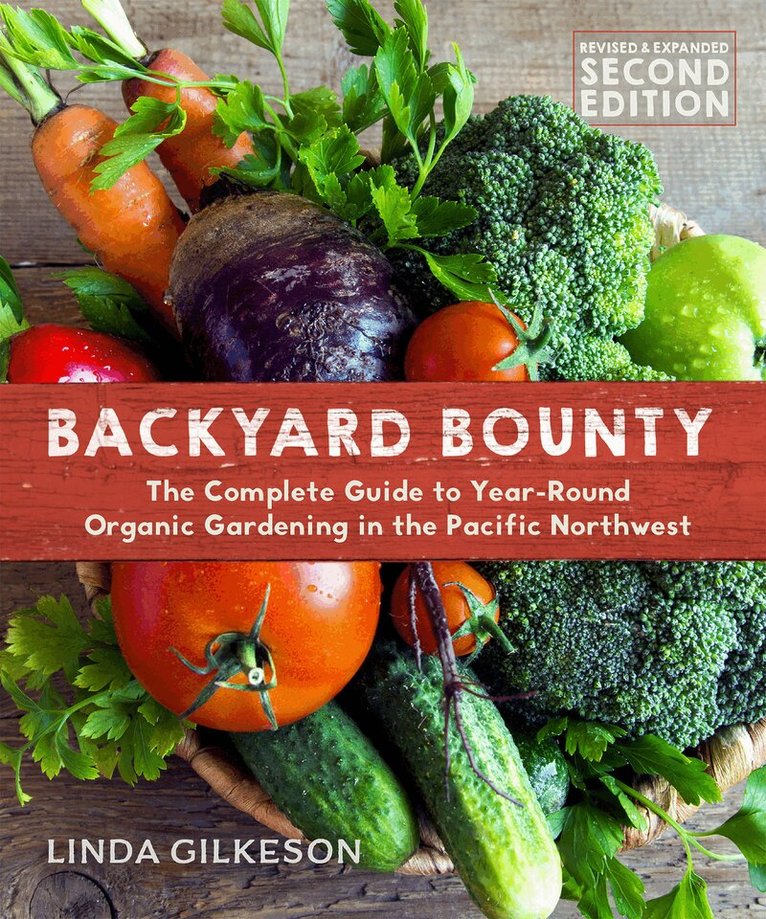 Linda Gilkeson - Backyard Bounty - Revised & Expanded 2nd Edition, Häftad. Tillgänglighet: Tillfälligt slut