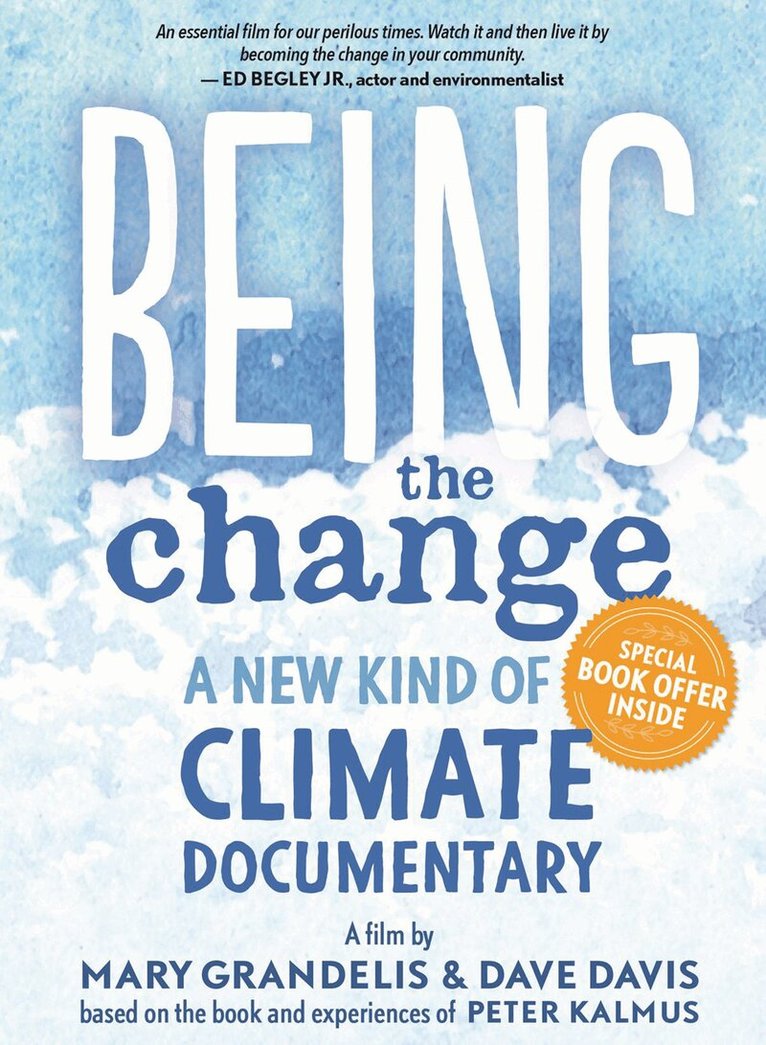 Peter Kalmus - Being the Change DVD. Tillgänglighet: Lägg i varukorg