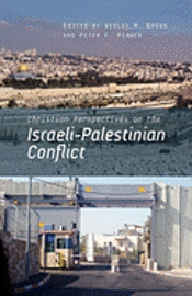 Azar Ajaj, Ronald E. Diprose - Christian Perspectives on the Israeli-Palestinian Conflict, Häftad