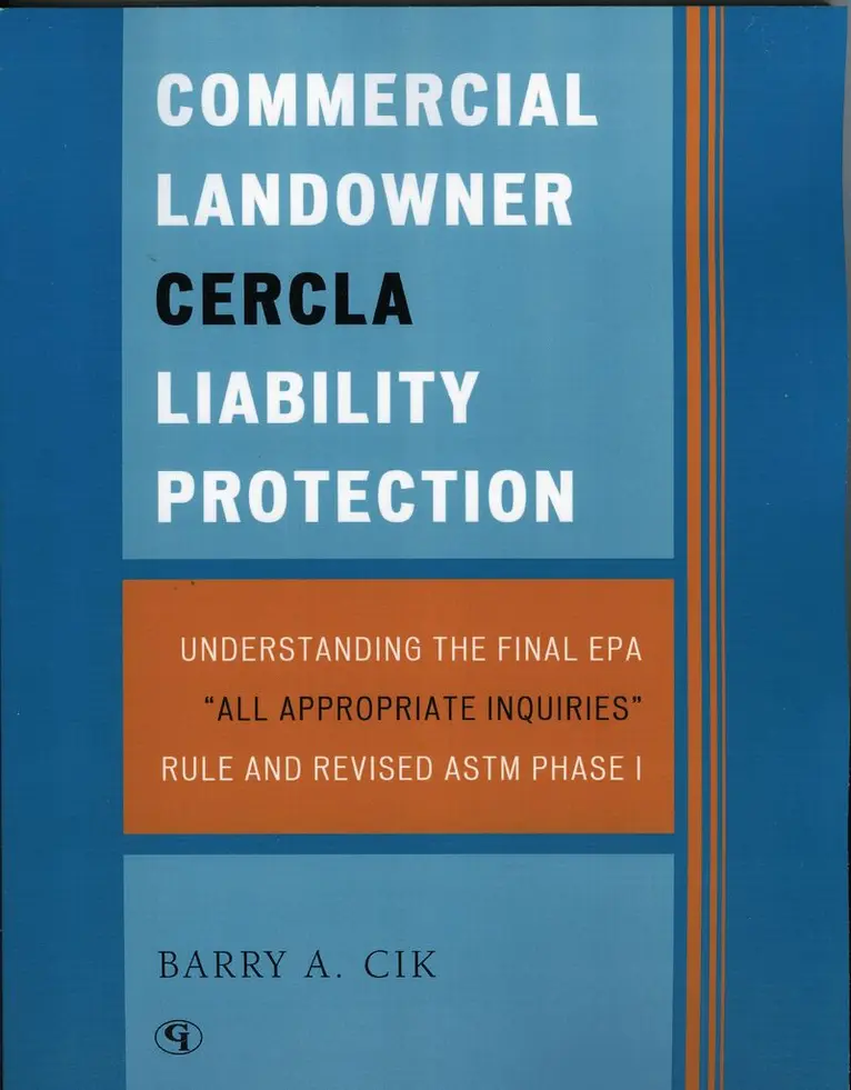 Barry A. Cik - Commercial Landowner CERCLA Liability Protection, Häftad. Tillgänglighet: Lägg i varukorg