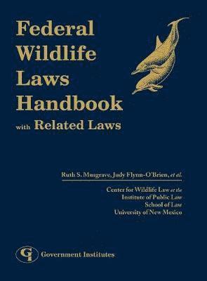 Ruth Musgrave - Federal Wildlife Laws Handbook with Related Laws, Inbunden. Tillgänglighet: Lägg i varukorg