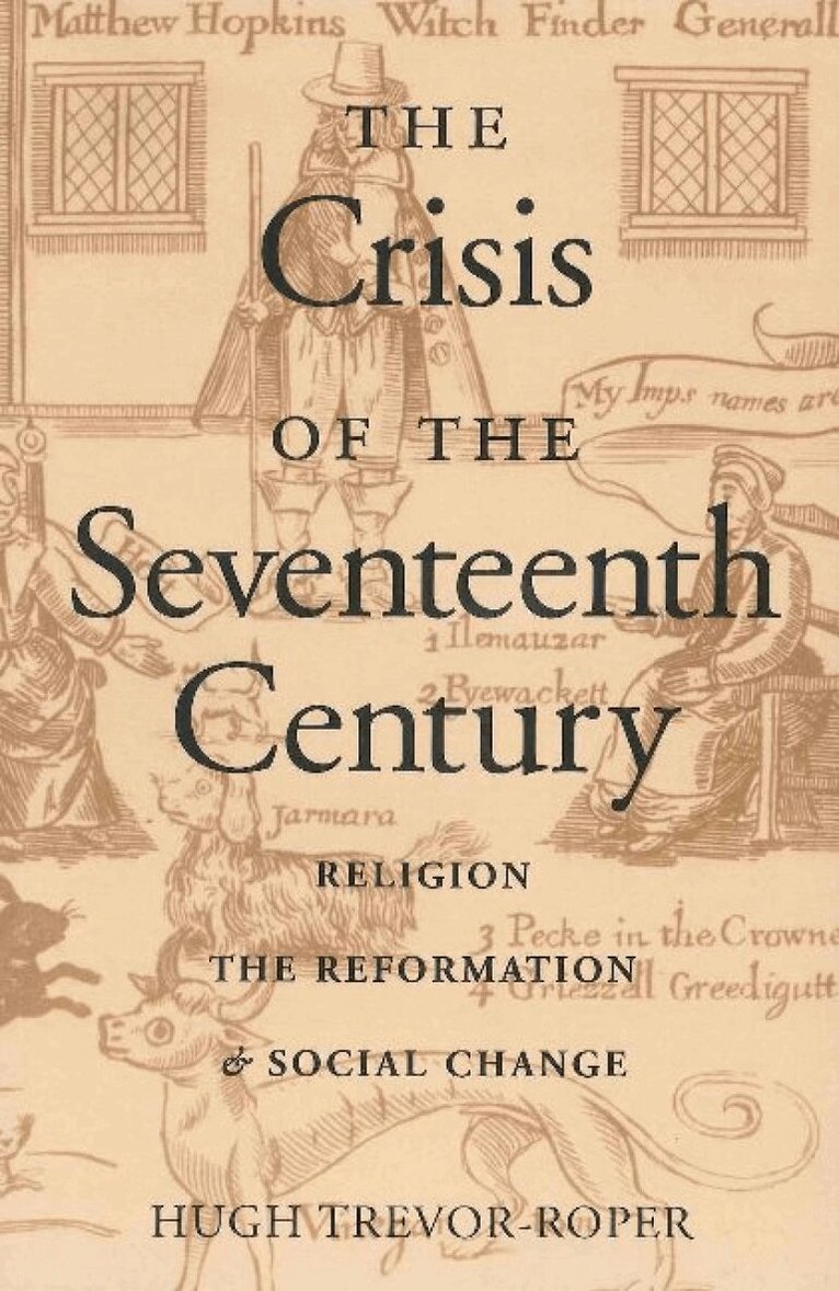 Hugh Trevor-Roper - Crisis of the Seventeenth Century, Häftad
