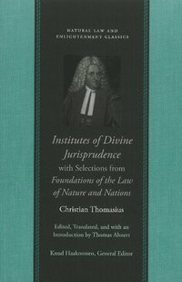 Institutes of Divine Jurisprudence, with Selections from Foundations of the Law of Nature & Nations