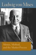 Money, Method & the Market Process