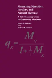James A. Palmore - Measuring Mortality, Fertility, and Natural Increase: A Self-Teaching Guide to Elementary Measures, Häftad. Tillgänglighet: Lägg i varukorg