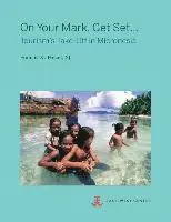 Sj Francis X. Hezel - On Your Mark, Get Set...: Tourism's Take-Off in Micronesia, Häftad. Tillgänglighet: Lägg i varukorg