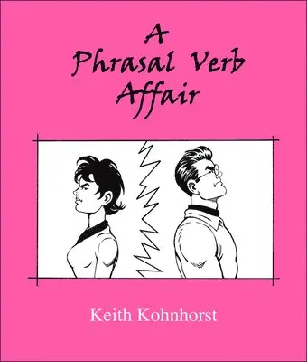 Keith Kohnhorst - Phrasal Verb Affair, Häftad. Tillgänglighet: Lägg i varukorg