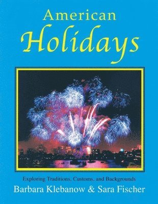 Barbara Klebanow - American Holidays, Häftad. Tillgänglighet: Lägg i varukorg