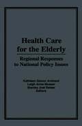 Health Care for the Elderly