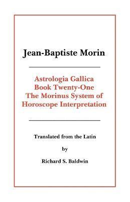 Jean-Baptiste Morin - Astrologia Gallica Book 21, Häftad