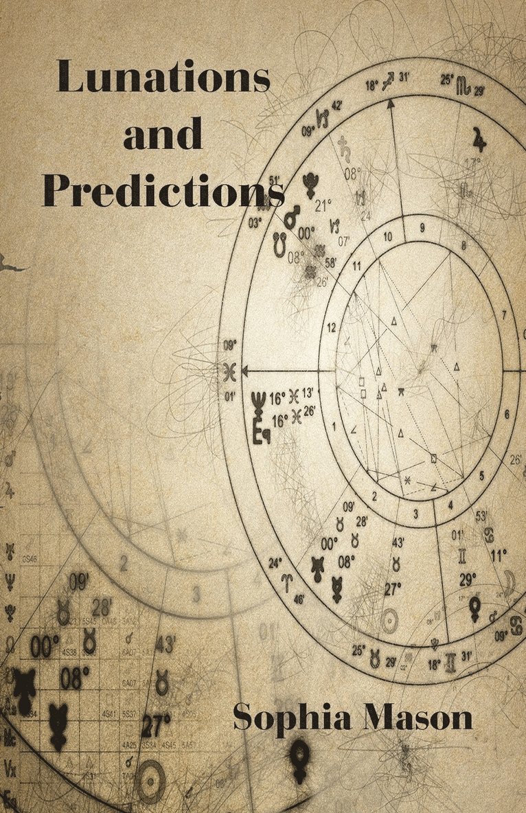 Sophia Mason - Lunations and Predictions, Häftad